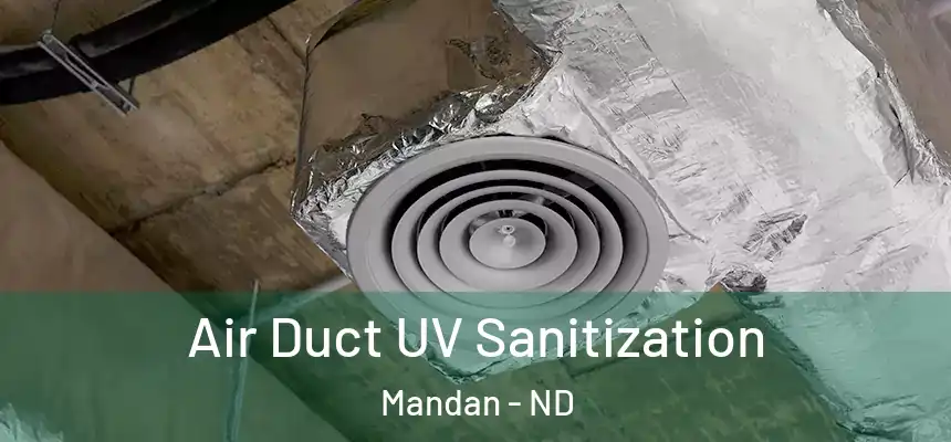  Air Duct UV Sanitization Mandan - ND